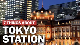 7 Things to know about Tokyo Station  japanguidecom [upl. by Eisenberg]