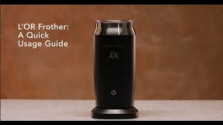 LOR Milk Frother A Quick Usage Guide [upl. by Abelard]