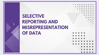 Selective reporting and misrepresentation of data [upl. by Lemrac]