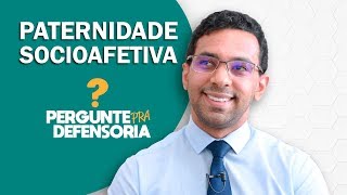 Paternidade socioafetiva O que é Como fazer o reconhecimento [upl. by Haggar683]